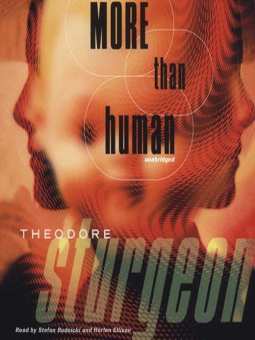 Title details for More Than Human by Theodore Sturgeon - Available